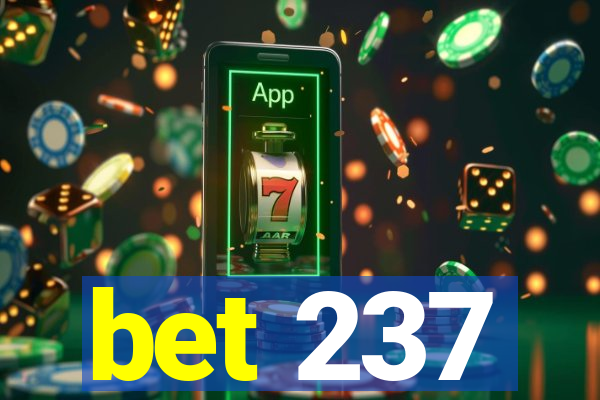 bet 237